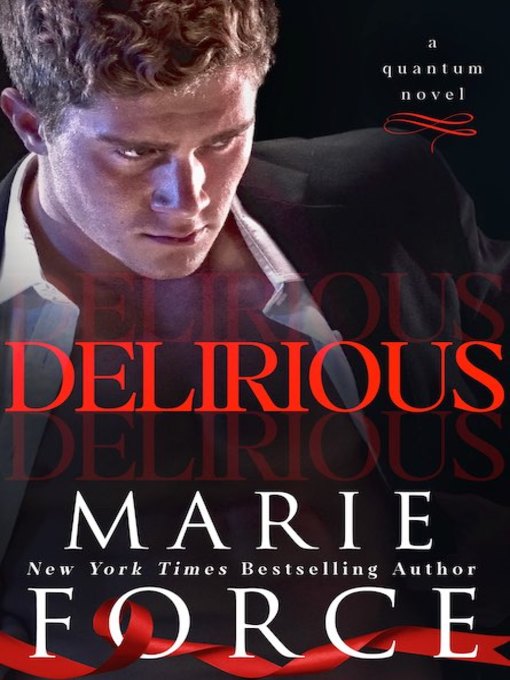 Title details for Delirious by Marie Force - Available